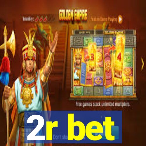 2r bet